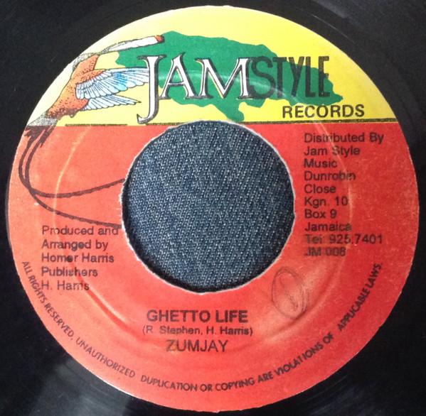 7inch Record ZUMJAY - Ghetto Life NONE Jamstyle Record 1999 Jamaica Reggae, Ska & Dub Used
7inch Record ZUMJAY - Ghetto Life NONE Jamstyle Record 1999 Jamaica Reggae, Ska & Dub Used