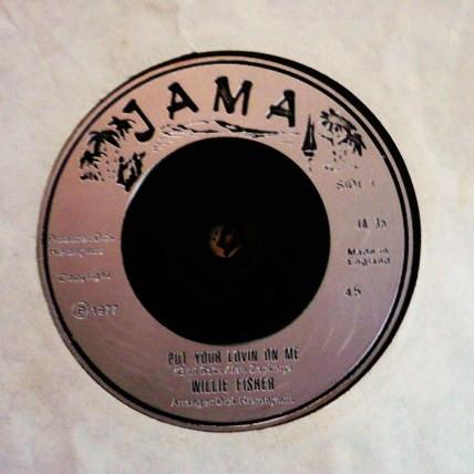 7inch Record WILLIE FISHER - Put Your Lovin On Me/Take Time To K JA35 Jama 1977 UK Soul/Funk Used
7inch Record WILLIE FISHER - Put Your Lovin On Me/Take Time To K JA35 Jama 1977 UK Soul/Funk Used