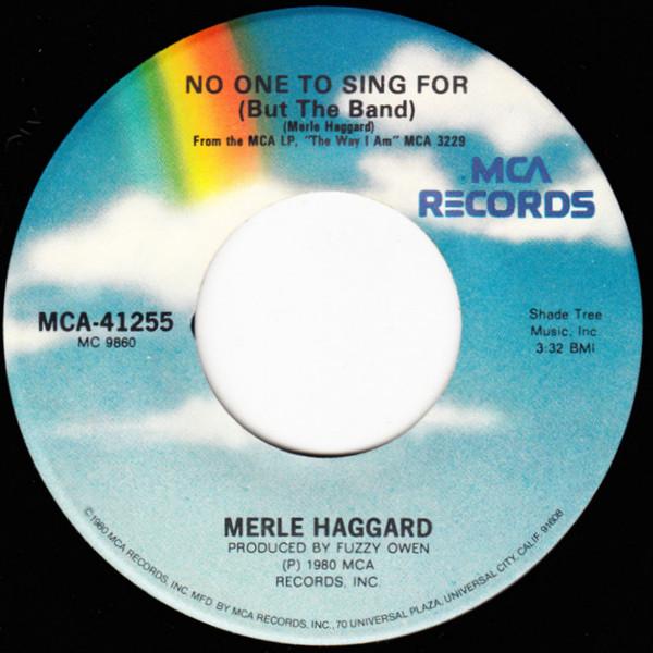 7inch Record MERLE HAGGARD - Misery And Gin / No One To Sing For MCA41255 MCA Records 1980 US Folk Used
7inch Record MERLE HAGGARD - Misery And Gin / No One To Sing For MCA41255 MCA Records 1980 US Folk Used