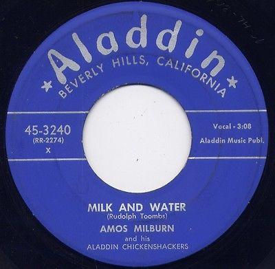 7inch Record AMOS MILBURN & HIS ALADDIN CHICKENS - Milk And Water / I m Still A Fool F 453240 Aladdin 1954 US Soul/Funk Used
7inch Record AMOS MILBURN & HIS ALADDIN CHICKENS - Milk And Water / I m Still A Fool F 453240 Aladdin 1954 US Soul/Funk Used