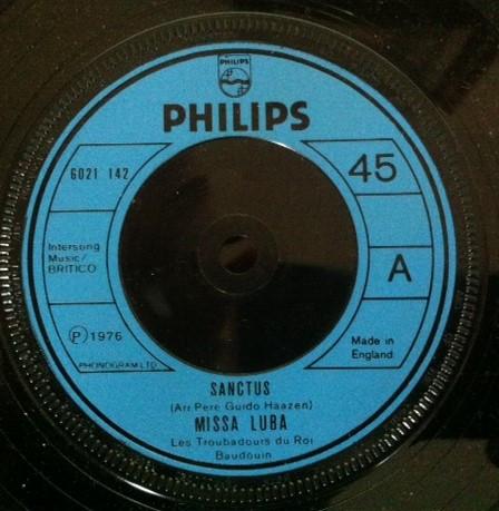 7inch Record LES TROUBADOURS DU ROI BAUDOUIN Missa Luba Sanctus 6021142 Philips 1976 UK CountryFolk Used
7inch Record LES TROUBADOURS DU ROI BAUDOUIN Missa Luba Sanctus 6021142 Philips 1976 UK CountryFolk Used