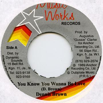 7inch Record DENNIS BROWN - You Know You Wanna Be Love Music Works 1988 Jamaica Reggae, Ska & Dub
7inch Record DENNIS BROWN - You Know You Wanna Be Love Music Works 1988 Jamaica Reggae, Ska & Dub