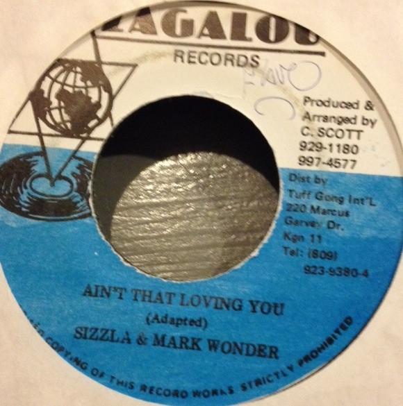 7inch Record SIZZLA / MARK WONDER - Ain t That Loving You NONE Zagalou Records Jamaica Reggae, Ska & Dub Used
7inch Record SIZZLA / MARK WONDER - Ain t That Loving You NONE Zagalou Records Jamaica Reggae, Ska & Dub Used