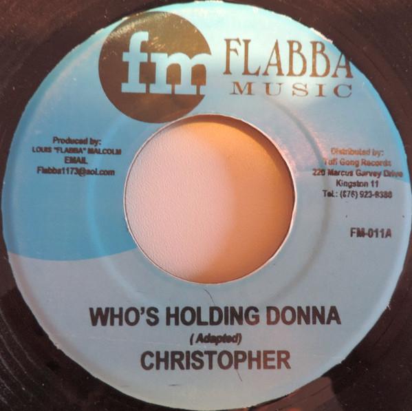 7inch Record CHRISTOPHER - Who s Holding Donna FM011 Flabba Music Jamaica Reggae, Ska & Dub Used
7inch Record CHRISTOPHER - Who s Holding Donna FM011 Flabba Music Jamaica Reggae, Ska & Dub Used