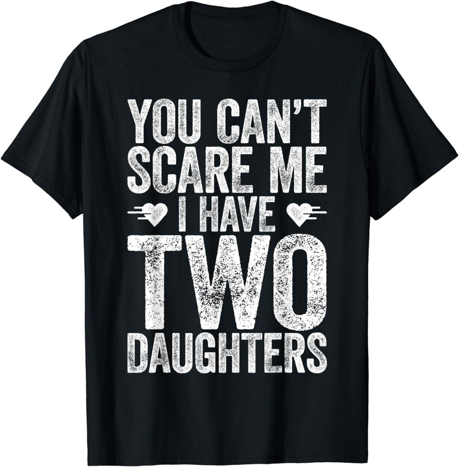 You Can t Scare Me I Have Two Daughters T-Shirt Father s Day Gift Unisex T-Shirt 5XL різнокольоровий
You Can t Scare Me I Have Two Daughters T-Shirt Father s Day Gift Unisex T-Shirt 5XL різнокольоровий
