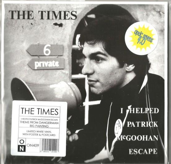 7inch Record TIMES - I Helped Patrick McGoohan Escape ON409 Optic Nerve Rec 2022 UK Rock
7inch Record TIMES - I Helped Patrick McGoohan Escape ON409 Optic Nerve Rec 2022 UK Rock