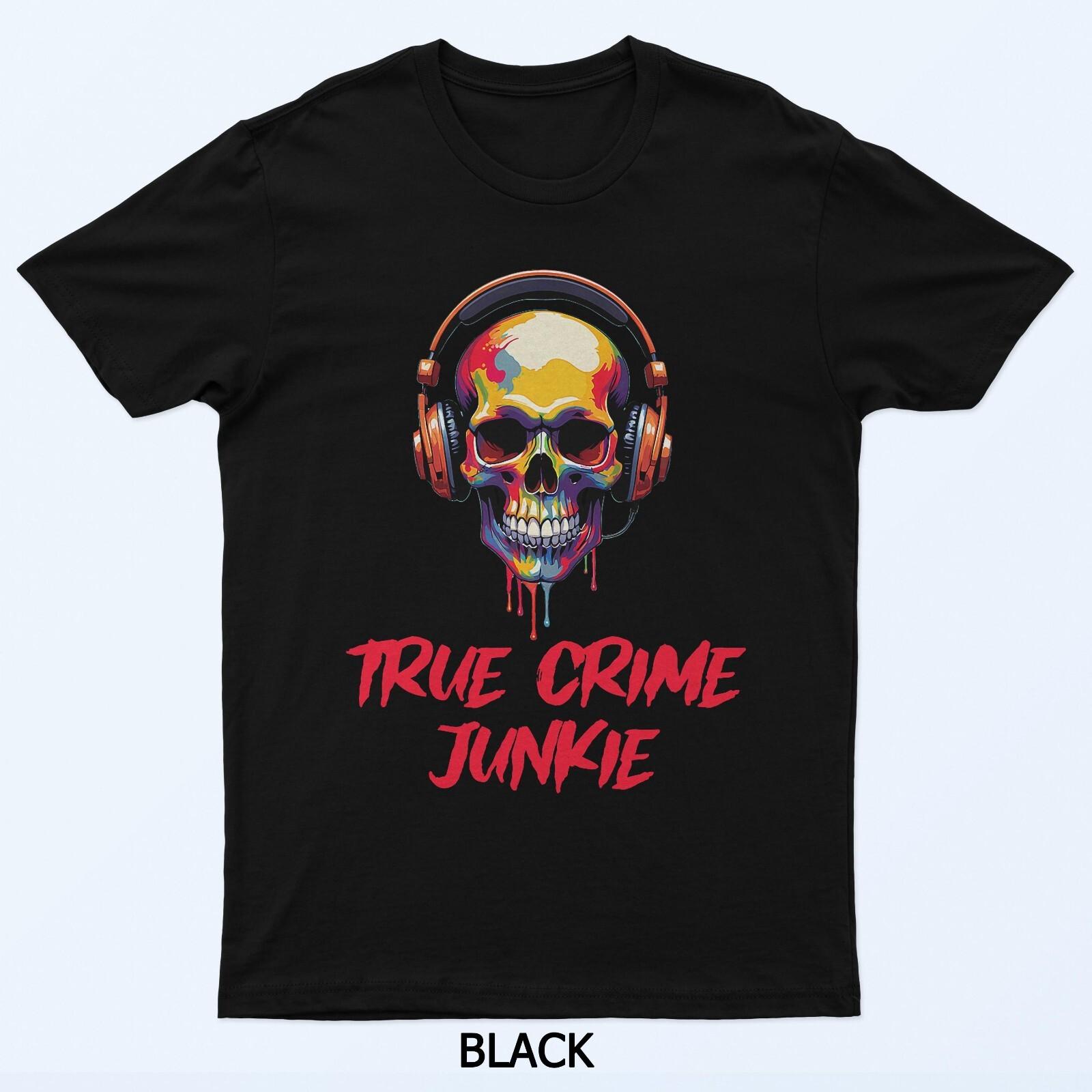 True Crime Junkie Skull Design T-Shirt 2XL
True Crime Junkie Skull Design T-Shirt 2XL