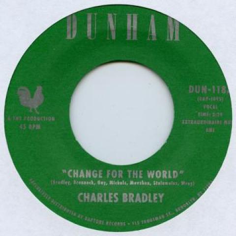 7inch Record CHARLES BRADLEY - Change For The World / Revelation DAP1095 DAPTONE 2016 US Soul/Funk
7inch Record CHARLES BRADLEY - Change For The World / Revelation DAP1095 DAPTONE 2016 US Soul/Funk