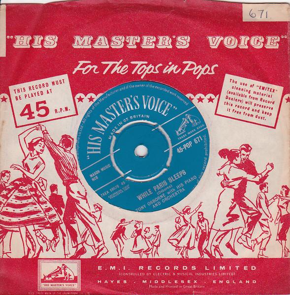 7inch Record TONY OSBORNE & HIS ORCHESTRA - While Paris Sleeps / Winter Starlig 45POP671 His Master s Vo 1959 UK Jazz Used
7inch Record TONY OSBORNE & HIS ORCHESTRA - While Paris Sleeps / Winter Starlig 45POP671 His Master s Vo 1959 UK Jazz Used