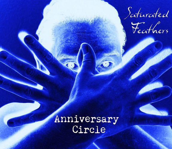 CD ANNIVERSARY CIRCLE - Saturated Feathers SM018 Sun & Moon Reco 2010 Romania Rock Used
CD ANNIVERSARY CIRCLE - Saturated Feathers SM018 Sun & Moon Reco 2010 Romania Rock Used