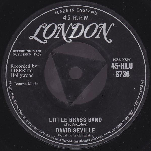 7inch Record DAVID SEVILLE Little Brass Band 45HLU8736 London Records 1958 UK Pop Used
7inch Record DAVID SEVILLE Little Brass Band 45HLU8736 London Records 1958 UK Pop Used