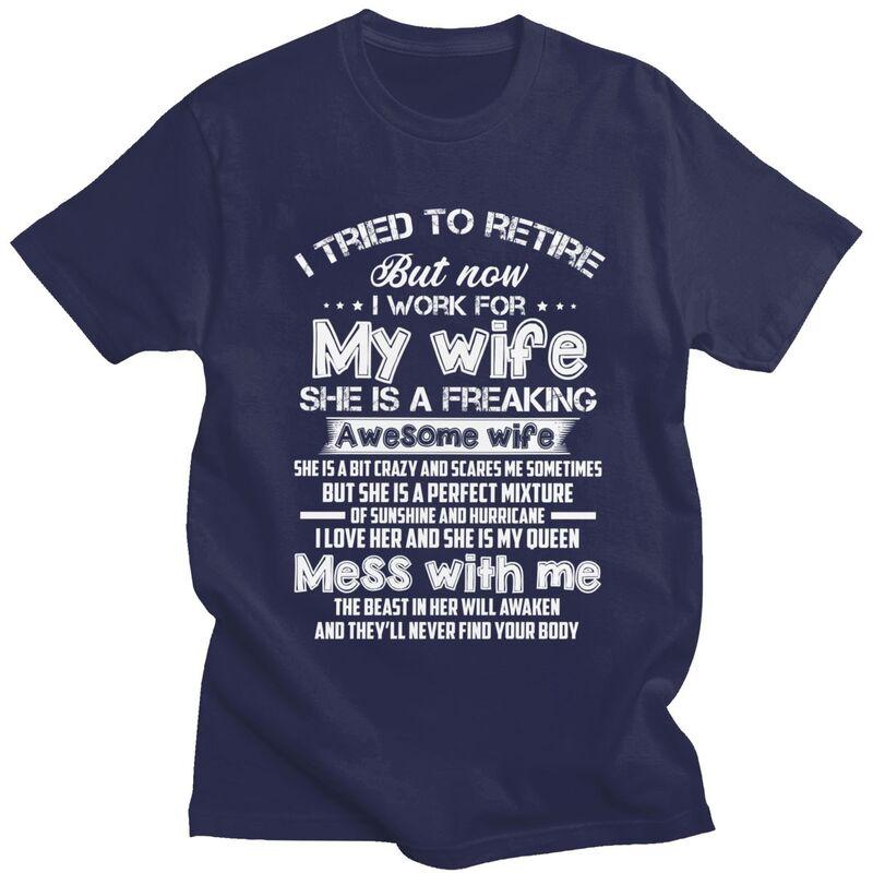 I Tried To Retire But Now I Work For My Wife T Shirts Men Short Sleeve Tshirts Casual Tee 100 Cotton Oversized Tshirts 4XL
I Tried To Retire But Now I Work For My Wife T Shirts Men Short Sleeve Tshirts Casual Tee 100 Cotton Oversized Tshirts 4XL