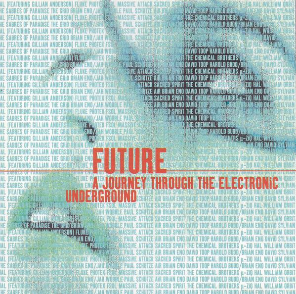 CD VARIOUS - Future : A Journey Through The Elec VTDCD1187243844 Virgin 1997 UK Dance & Electronica Used
CD VARIOUS - Future : A Journey Through The Elec VTDCD1187243844 Virgin 1997 UK Dance & Electronica Used