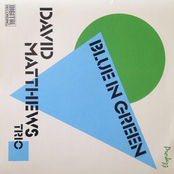CD DAVID MATTHEWS TRIO - Blue In Green CDJ630 Paddle Wheel, P 1987 US Jazz Used
CD DAVID MATTHEWS TRIO - Blue In Green CDJ630 Paddle Wheel, P 1987 US Jazz Used