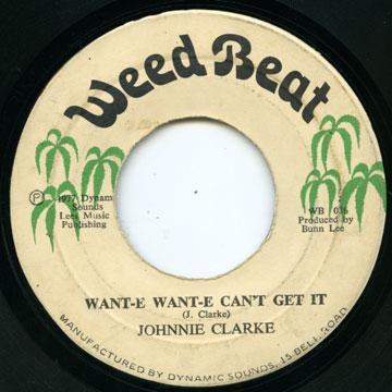 7inch Record JOHNNY CLARKE Wante Wante Cant Get It WB036 Weed Beat 1977 Jamaica Reggae Ska Dub Used
7inch Record JOHNNY CLARKE Wante Wante Cant Get It WB036 Weed Beat 1977 Jamaica Reggae Ska Dub Used