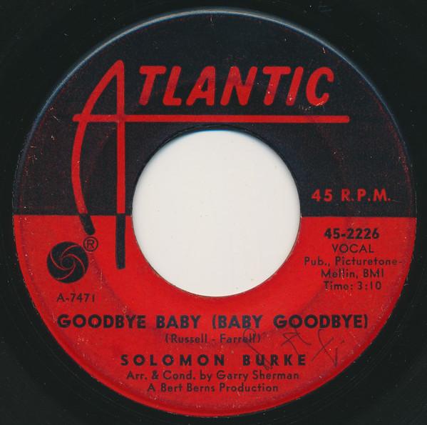 7-дюймовая пластинка SOLOMON BURKE - Goodbye Baby (Малыш, прощай) 452226 Atlantic 1964 США Соул/Фанк Б/У
7-дюймовая пластинка SOLOMON BURKE - Goodbye Baby (Малыш, прощай) 452226 Atlantic 1964 США Соул/Фанк Б/У