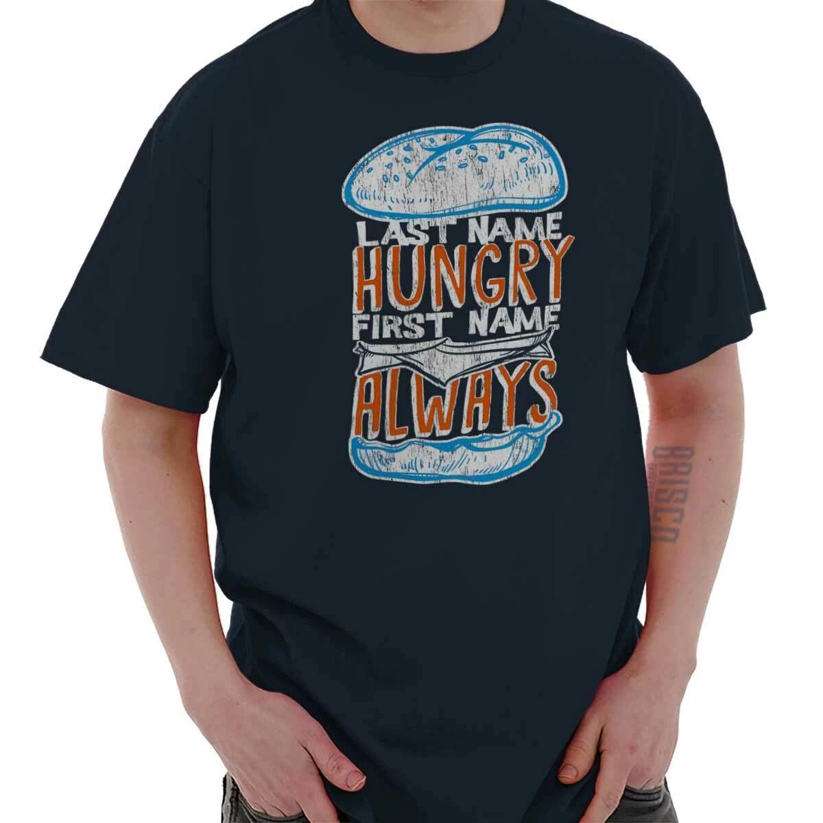 Last Name Hungry First Name Always Burger Womens or Mens Crewneck 100% Cotton T-shirt Mens Tees Top Tee S
Last Name Hungry First Name Always Burger Womens or Mens Crewneck 100% Cotton T-shirt Mens Tees Top Tee S