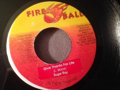 7inch Record SUGAR ROY - Give Thanks For Life NONE Fire Ball Recor 2001 Jamaica Reggae, Ska & Dub Used
7inch Record SUGAR ROY - Give Thanks For Life NONE Fire Ball Recor 2001 Jamaica Reggae, Ska & Dub Used