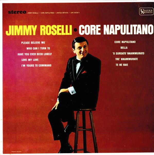 7inch Record JIMMY ROSELLI - Core Napulitano UALP96638 United Artists 1968 US Pop Used
7inch Record JIMMY ROSELLI - Core Napulitano UALP96638 United Artists 1968 US Pop Used
