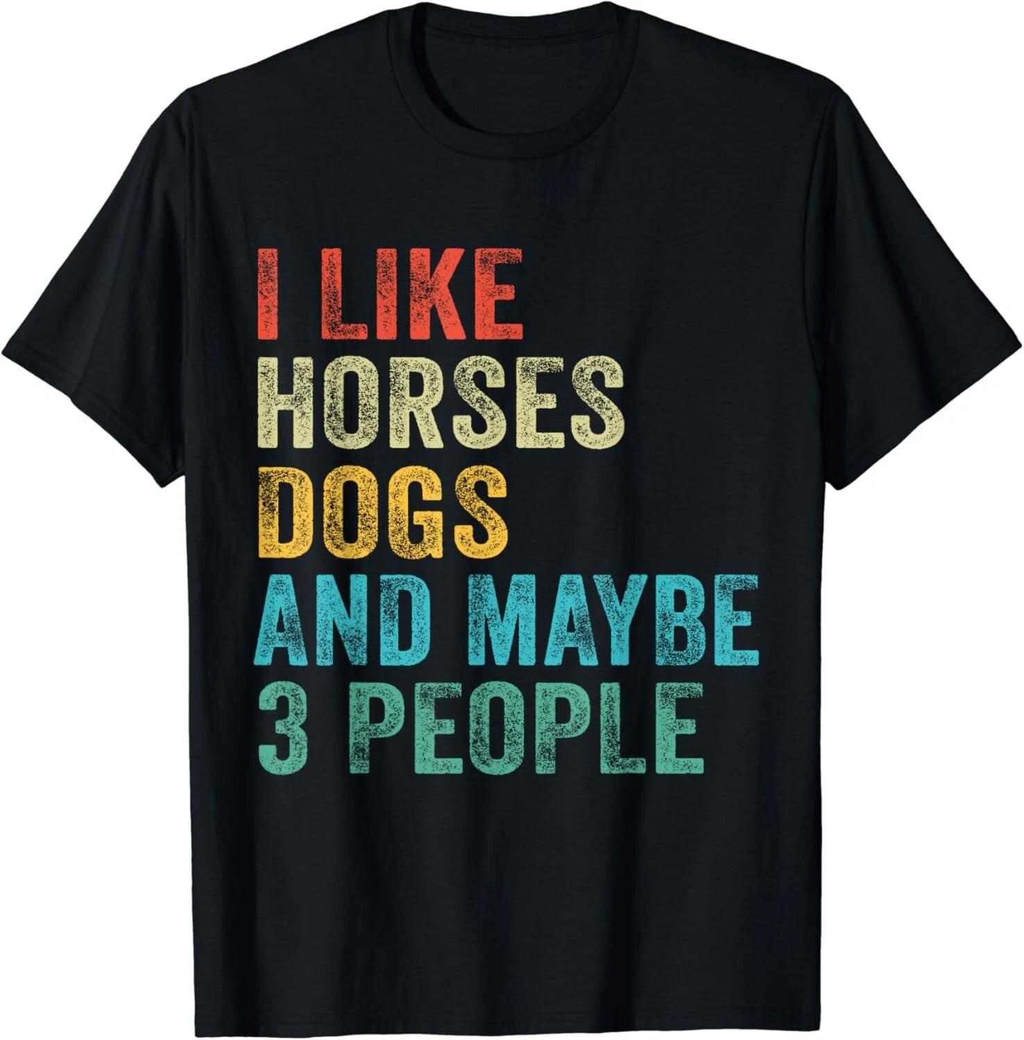 I Like Horses Dogs & Maybe 3 People Horse Rider Dog Lover Gift Unisex T-Shirt 2XL
I Like Horses Dogs & Maybe 3 People Horse Rider Dog Lover Gift Unisex T-Shirt 2XL