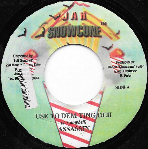 7inch Record ASSASSIN - Use To Dem Ting Deh NONE Jah Snowcone Jamaica Reggae, Ska & Dub Used
7inch Record ASSASSIN - Use To Dem Ting Deh NONE Jah Snowcone Jamaica Reggae, Ska & Dub Used