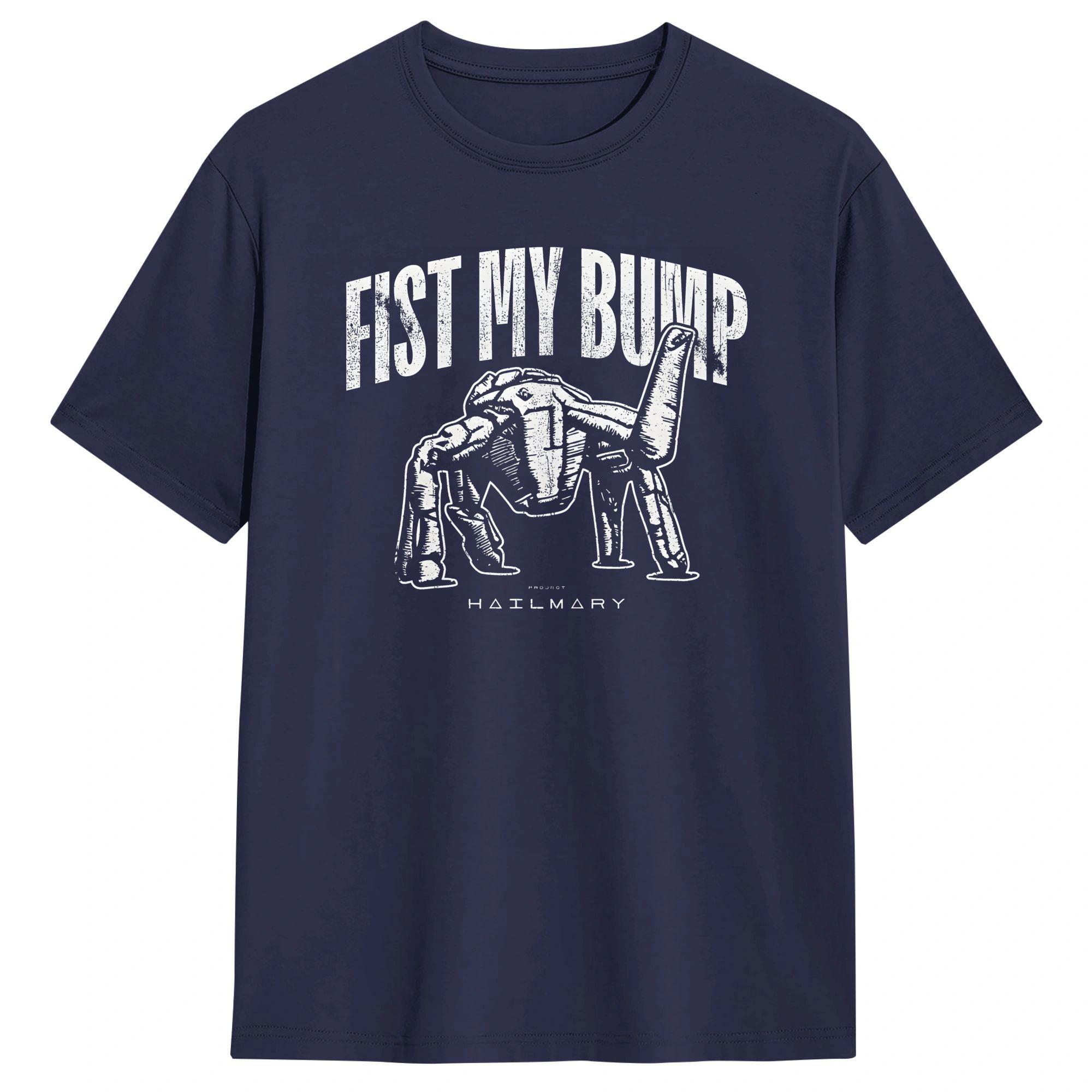 Fist My Bump Project Hail Mary Cotton T Shirt For Unisex Summer Y2K Funny TShirts Fashion Tee Shirt Plus Size Wholesale Tops 4XL
Fist My Bump Project Hail Mary Cotton T Shirt For Unisex Summer Y2K Funny TShirts Fashion Tee Shirt Plus Size Wholesale Tops 4XL