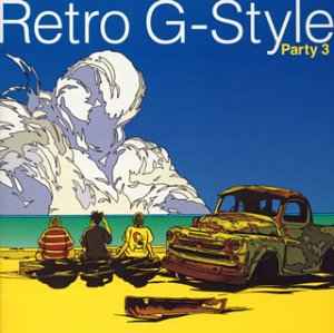 CD RETRO G-STYLE - Party 3 RZCD45087 Rhythm Zone 2003 Japan ObiRap & Hip-Hop/R&B Used
CD RETRO G-STYLE - Party 3 RZCD45087 Rhythm Zone 2003 Japan ObiRap & Hip-Hop/R&B Used