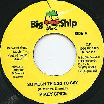 7inch Record MIKEY SPICE - So Much Things To Say NONE Big Ship 1996 Jamaica Reggae, Ska & Dub Used
7inch Record MIKEY SPICE - So Much Things To Say NONE Big Ship 1996 Jamaica Reggae, Ska & Dub Used