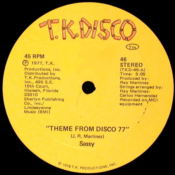 12inch Record SASSY Theme From Disco 77 TKD46 T.K. DISCO 1977 US SoulFunk Used
12inch Record SASSY Theme From Disco 77 TKD46 T.K. DISCO 1977 US SoulFunk Used