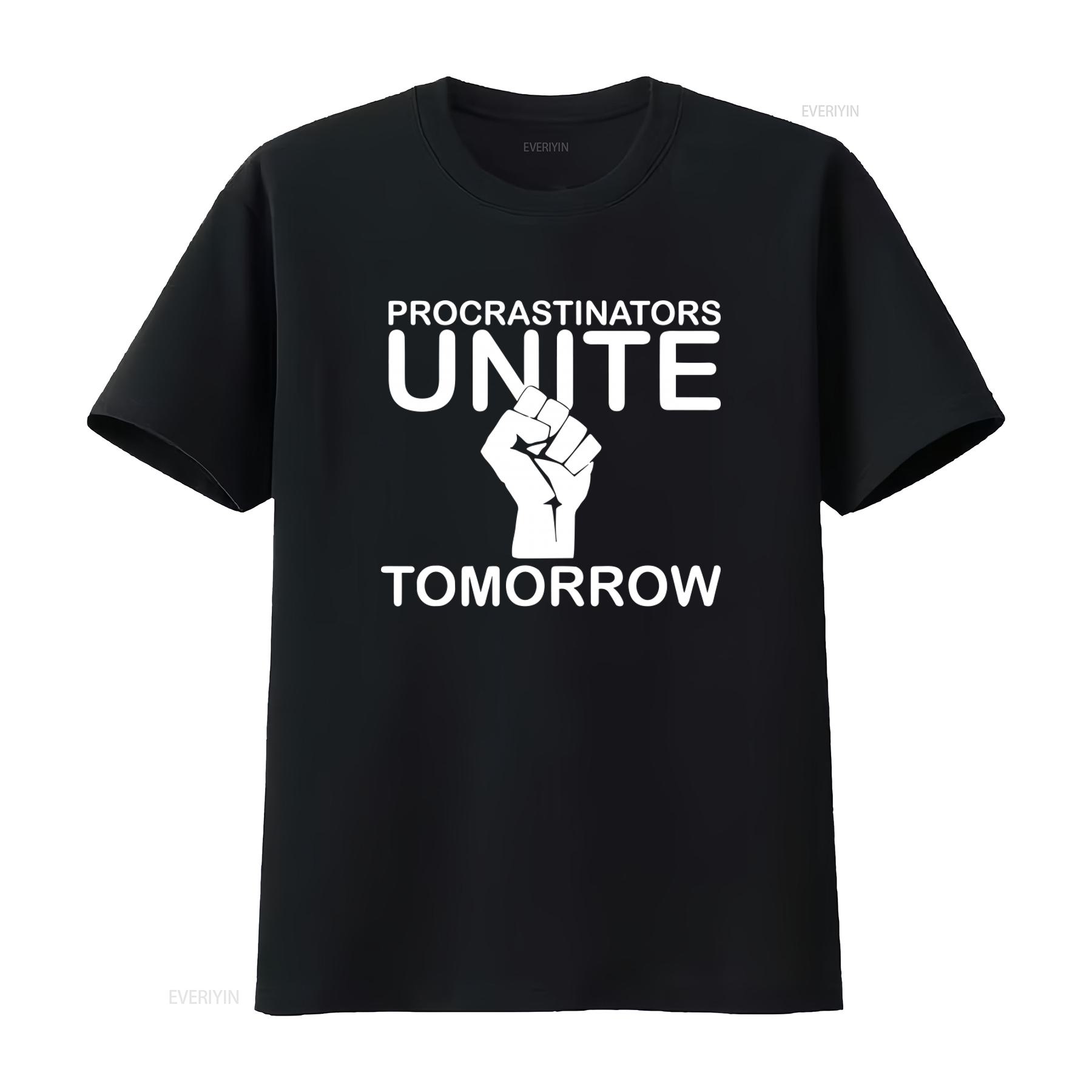 Procrastinators Unite Tomorrow Sarcastic Funny Joke College Humor Mens T shirt vintage Washed Top For Everyday Wear Unisex 4XL
Procrastinators Unite Tomorrow Sarcastic Funny Joke College Humor Mens T shirt vintage Washed Top For Everyday Wear Unisex 4XL