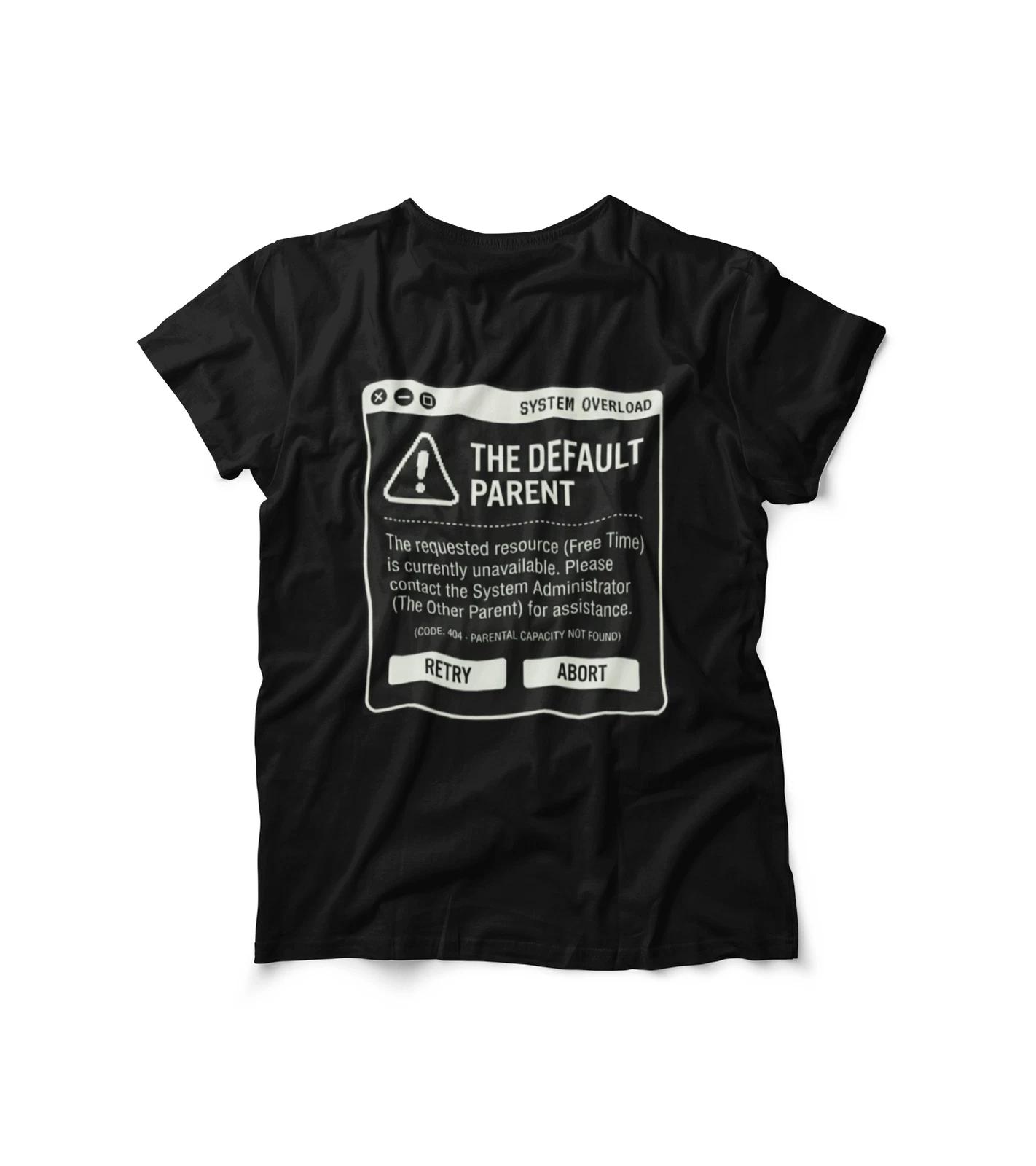 THE DEFAULT PARENT System Error T shirt - Funny Tech Mom Gift - IT Humor Tee M
THE DEFAULT PARENT System Error T shirt - Funny Tech Mom Gift - IT Humor Tee M