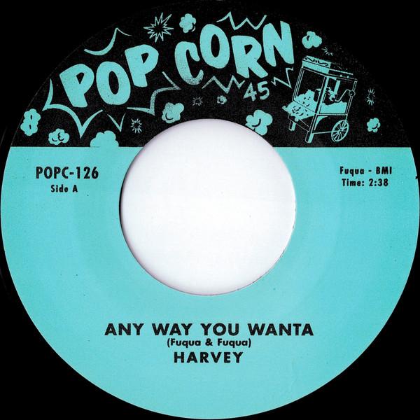 7inch Record HARVEY FUQUA / HARVEY FUQUA & SPINN - Any Way You Wanta / She Loves Me So POPC126 Popcorn 2013 UK Soul/Funk Used
7inch Record HARVEY FUQUA / HARVEY FUQUA & SPINN - Any Way You Wanta / She Loves Me So POPC126 Popcorn 2013 UK Soul/Funk Used
