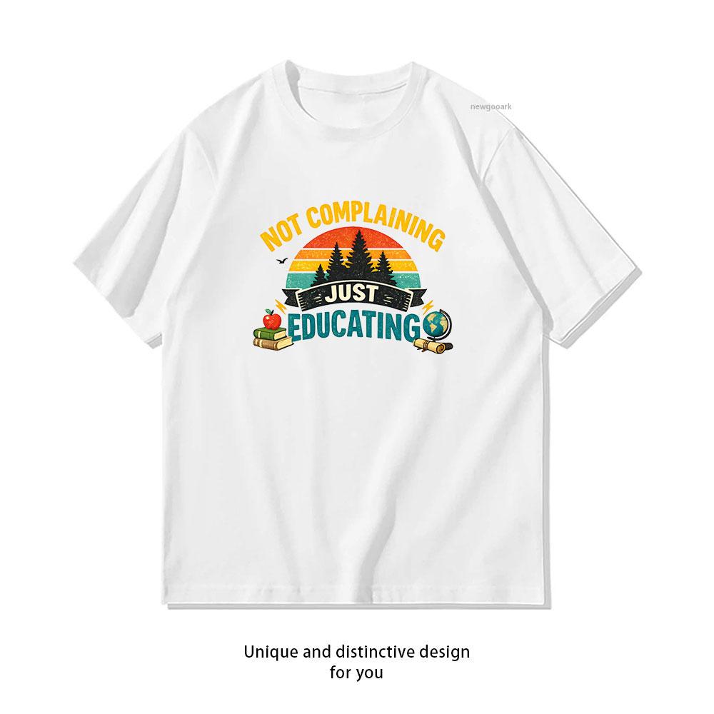 Not Complaining Just Educating Funny Teacher Retro Nature tshirt Women Unisex Casual cotton printed t shirts Adult tee Shortsleev 4XL
Not Complaining Just Educating Funny Teacher Retro Nature tshirt Women Unisex Casual cotton printed t shirts Adult tee Shortsleev 4XL