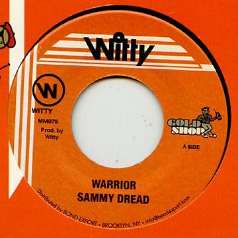 7inch Record SAMMY DREAD - Warrior MM079 Witty/Gold Shop 1988 US Reggae, Ska & Dub
7inch Record SAMMY DREAD - Warrior MM079 Witty/Gold Shop 1988 US Reggae, Ska & Dub