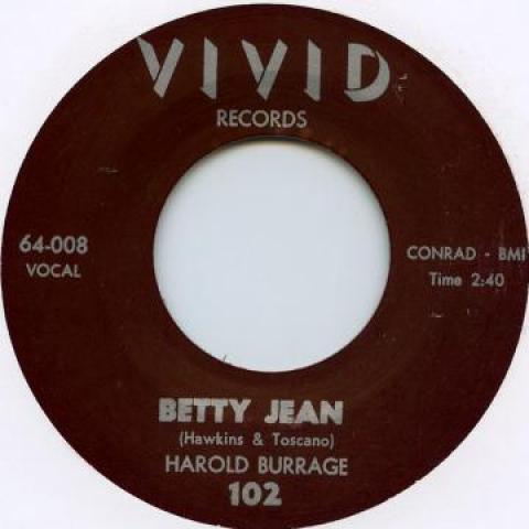 7inch Record HAROLD BURRAGE - Betty Jean / I Cry For You VIVID102 Vivid 2012 UK Blues
7inch Record HAROLD BURRAGE - Betty Jean / I Cry For You VIVID102 Vivid 2012 UK Blues
