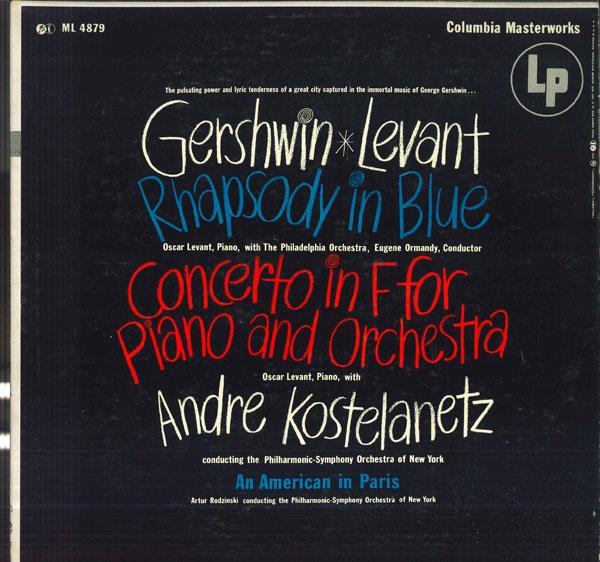 LP Record OSCAR LEVANT EUGENE ORMANDY PHILA Gershwin Rhapsody In Blue An Amer ML4879 COLUMBIA 1955 US Classical Used
LP Record OSCAR LEVANT EUGENE ORMANDY PHILA Gershwin Rhapsody In Blue An Amer ML4879 COLUMBIA 1955 US Classical Used