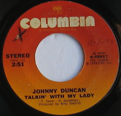 7inch Record JOHNNY DUNCAN - Talkin With My Lady / You re My Wo 445917 COLUMBIA 1973 US Country/Folk Used
7inch Record JOHNNY DUNCAN - Talkin With My Lady / You re My Wo 445917 COLUMBIA 1973 US Country/Folk Used