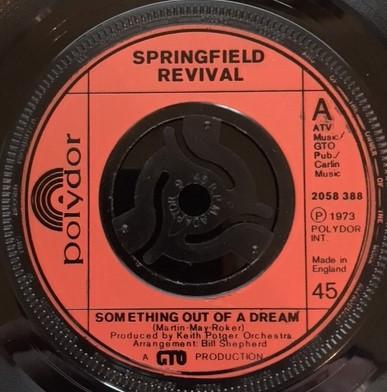 7inch Record SPRINGFIELD REVIVAL Something Out Of A Dream 2058388 POLYDOR 1974 UK Pop Used
7inch Record SPRINGFIELD REVIVAL Something Out Of A Dream 2058388 POLYDOR 1974 UK Pop Used