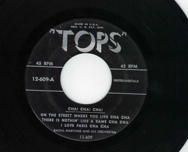 7inch Record RAOUL MARTINEZ & HIS ORCHESTRA - Cha! Cha! Cha! 45126091 Tops US Latin Used
7inch Record RAOUL MARTINEZ & HIS ORCHESTRA - Cha! Cha! Cha! 45126091 Tops US Latin Used