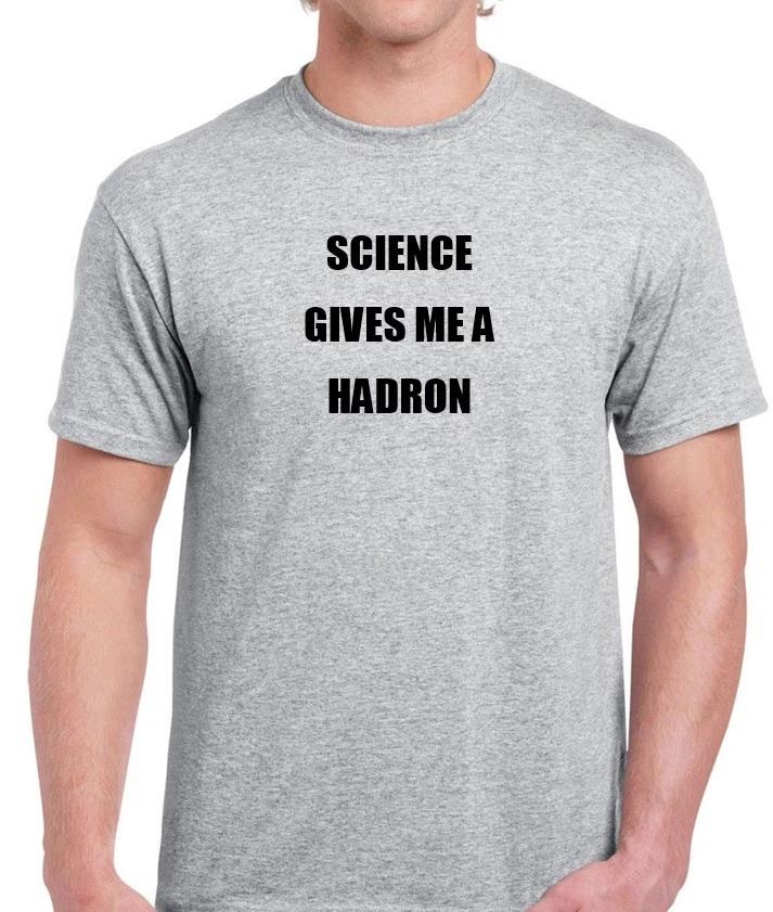 Science Gives Me A HADRON Funny Black White Nerd Geek T-Shirt Shirt Gift S - 5XL 2XL
Science Gives Me A HADRON Funny Black White Nerd Geek T-Shirt Shirt Gift S - 5XL 2XL