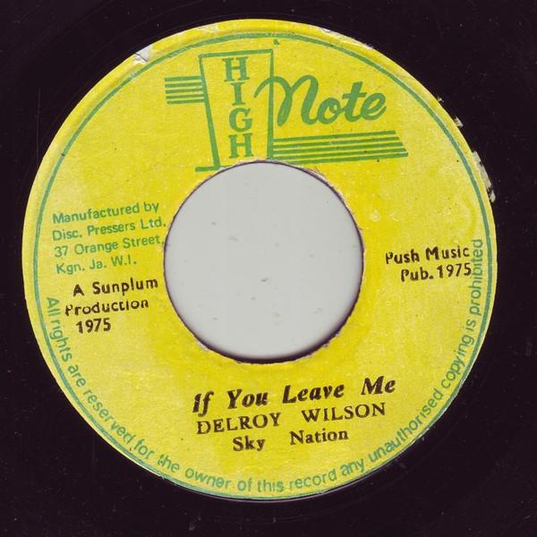 7inch Record DELROY WILSON SKY NATION If You Leave Me NONE High Note 1975 Jamaica Reggae Ska Dub Used
7inch Record DELROY WILSON SKY NATION If You Leave Me NONE High Note 1975 Jamaica Reggae Ska Dub Used