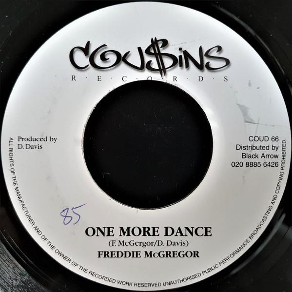 7inch Record FREDDIE MCGREGOR - One More Dance COUD66 Cou$ins Records 2004 UK Reggae, Ska & Dub Used
7inch Record FREDDIE MCGREGOR - One More Dance COUD66 Cou$ins Records 2004 UK Reggae, Ska & Dub Used