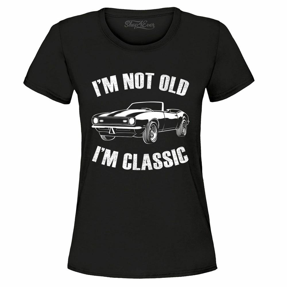 I m Not Old I m Classic Women s T-Shirt Fun Birthday Retirement Gift Shirts M
I m Not Old I m Classic Women s T-Shirt Fun Birthday Retirement Gift Shirts M