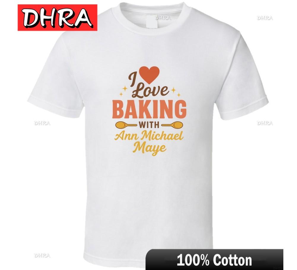 I Love Baking with Ann Michael Maye T Shirt in Casual Daily Wear for Girls T Shirt Y2K Aesthetic Cotton Tee Unisex Harajuku Tops 4XL
I Love Baking with Ann Michael Maye T Shirt in Casual Daily Wear for Girls T Shirt Y2K Aesthetic Cotton Tee Unisex Harajuku Tops 4XL