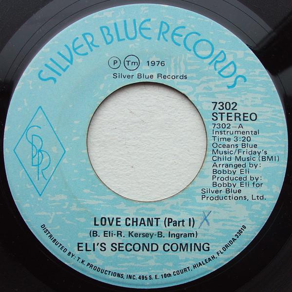 7inch Record ELI S SECOND COMING - Love Chant 7302 Silver Blue Rec 1976 US Soul/Funk Used
7inch Record ELI S SECOND COMING - Love Chant 7302 Silver Blue Rec 1976 US Soul/Funk Used