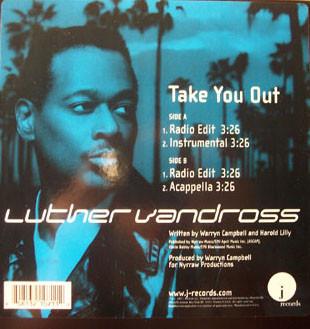 12inch Record LUTHER VANDROSS - Take You Out 80813210711 J Records 2001 US Dance & Electronica Used
12inch Record LUTHER VANDROSS - Take You Out 80813210711 J Records 2001 US Dance & Electronica Used