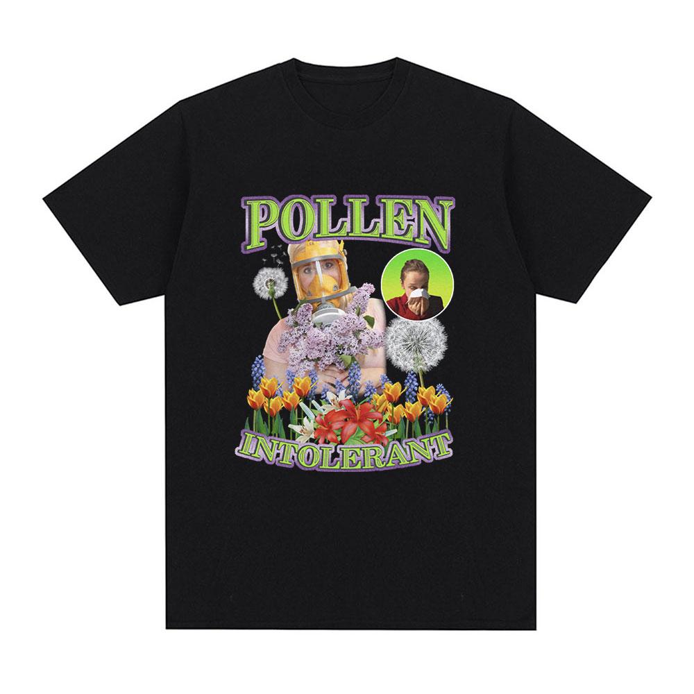Pollen Intolerant Meme Graphic T-shirt Men Fashion Vintage Short Sleeve T-shirts 100% Cotton Casual Oversized Tee Shirt Unisex 5XL різнокольоровий
Pollen Intolerant Meme Graphic T-shirt Men Fashion Vintage Short Sleeve T-shirts 100% Cotton Casual Oversized Tee Shirt Unisex 5XL різнокольоровий