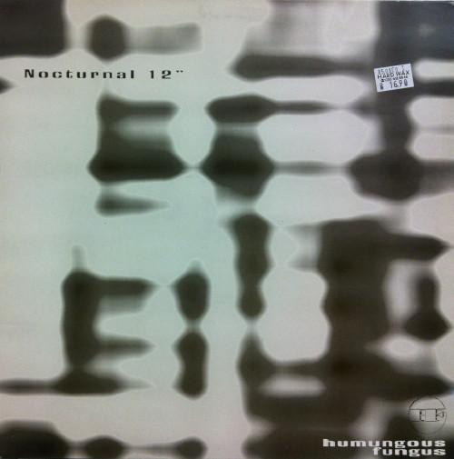 12inch Record HUMUNGOUS FUNGUS - Nocturnal Drive DRAGNET140 Dragnet Records 1996 Germany Dance & Electronica Used
12inch Record HUMUNGOUS FUNGUS - Nocturnal Drive DRAGNET140 Dragnet Records 1996 Germany Dance & Electronica Used