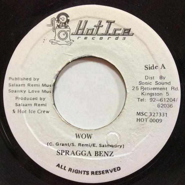 7inch Record SPRAGGA BENZ - Wow HOT0009 Hot Ice Records Jamaica Reggae, Ska & Dub Used
7inch Record SPRAGGA BENZ - Wow HOT0009 Hot Ice Records Jamaica Reggae, Ska & Dub Used