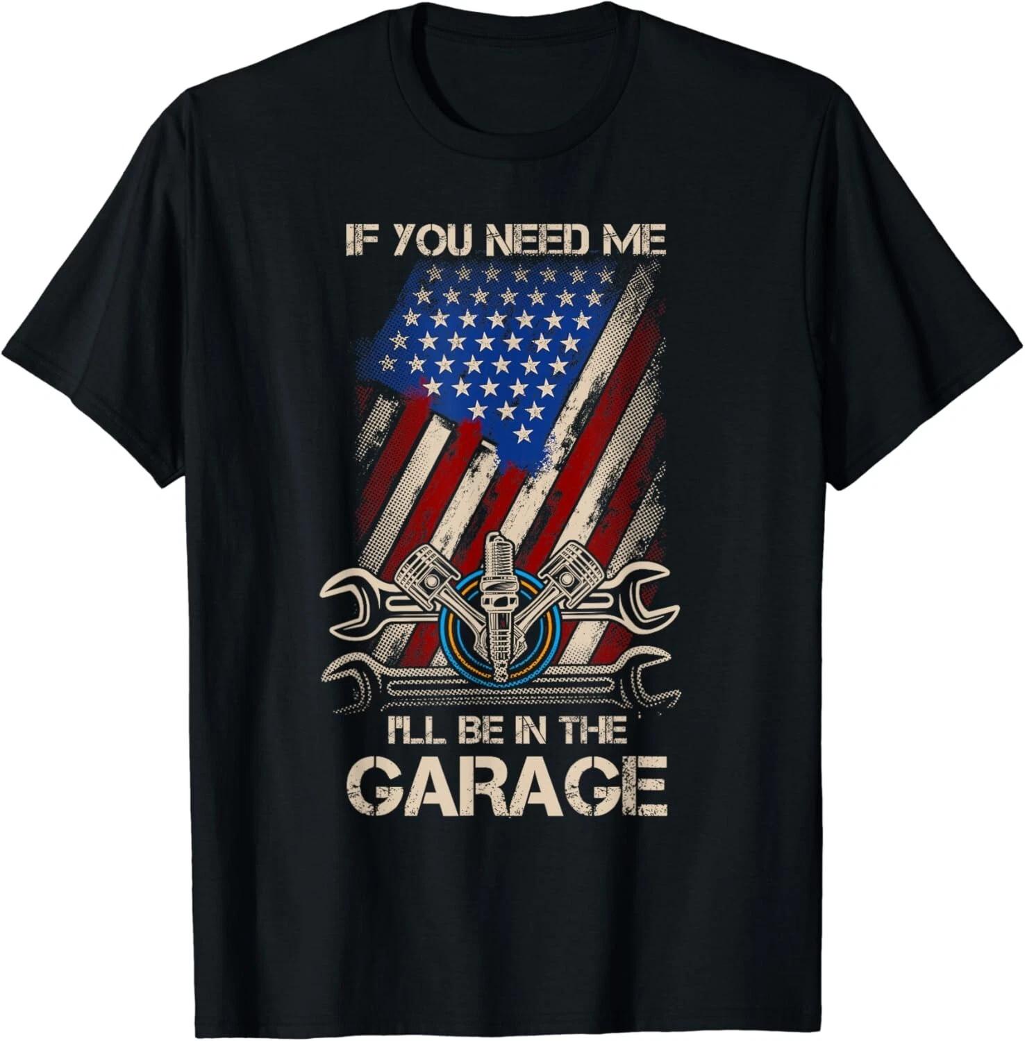 If You Need Me I ll Be In The Garage Car Dad Mechanics Gift Unisex T-Shirt XL
If You Need Me I ll Be In The Garage Car Dad Mechanics Gift Unisex T-Shirt XL